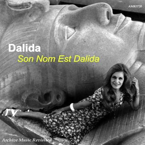 Son nom est Dalida
