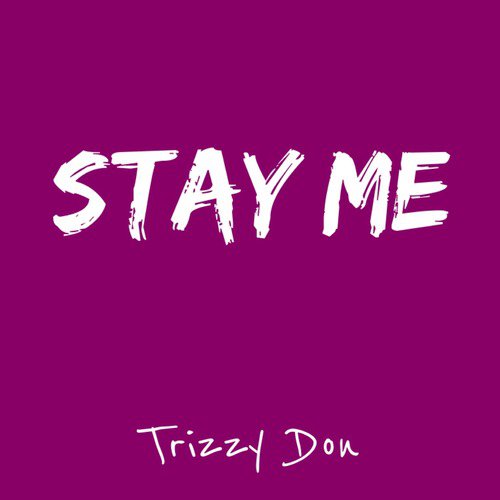 Stay Me