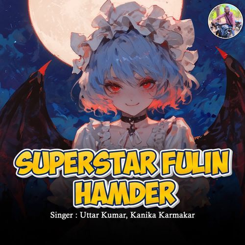 Superstar Fulin Hamder