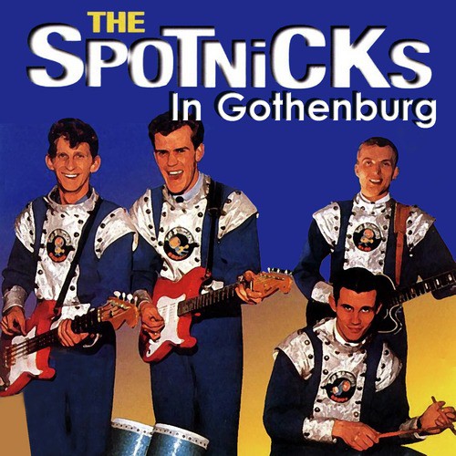 The Spotnicks in Gothenburg