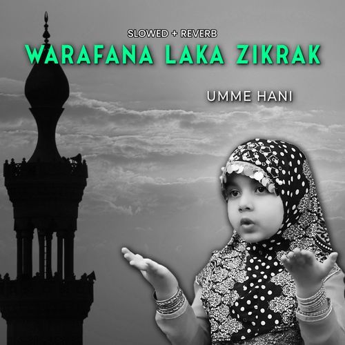 Warafana Laka Zikrak (Lofi-Mix)