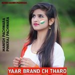 Yaar brand ch tharo