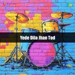 Yede Dila Jhan Tod