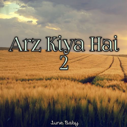 Arz Kiya Hai 2