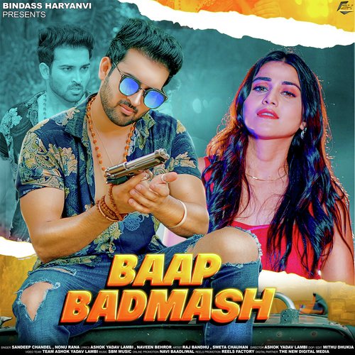 Baap Badmash (feat. Raj Bandhu,Sweta Chauhan)