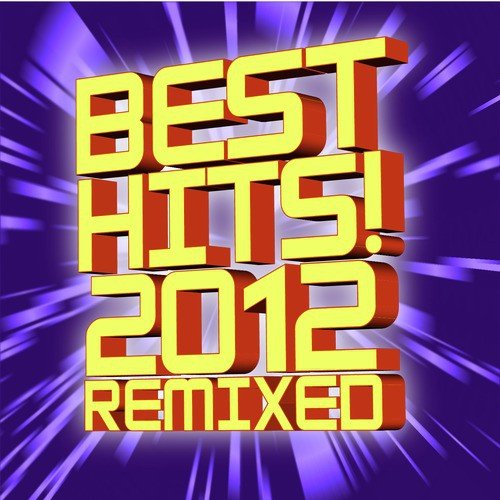 Best Hits! 2012 Remixed