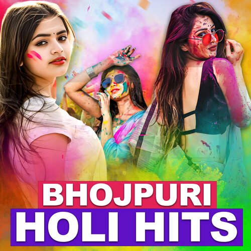 Bhojpuri Holi Hits