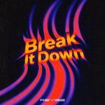 Break It Down (Radio Edit)