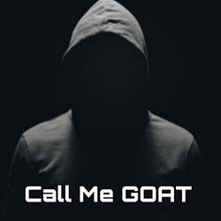 Call Me GOAT-RiI8SQ1FXUQ