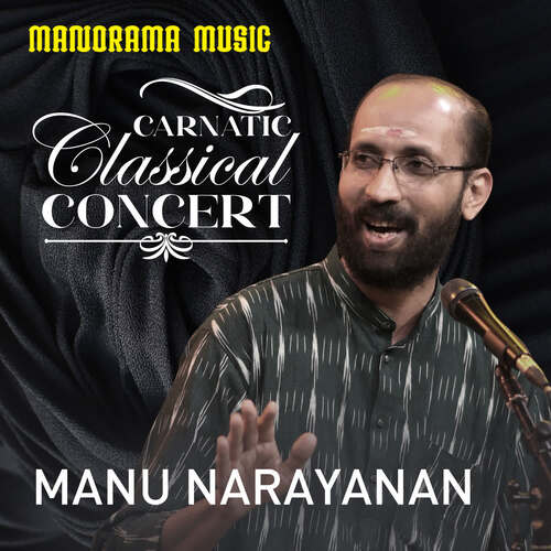 Carnatic Classical Concert - Manu Narayanan