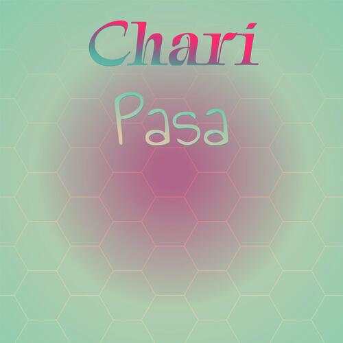 Chari Pasa