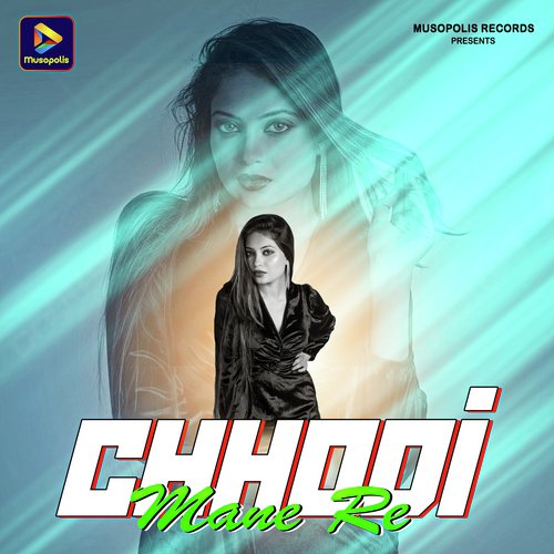 Chhodi Mane Re