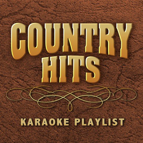 Country Hits Karaoke Playlist