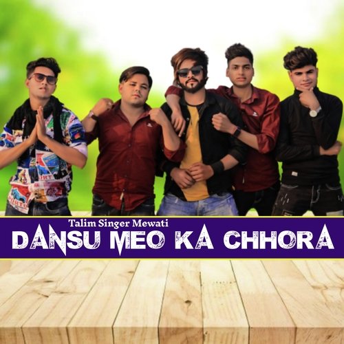 Dansu Meo Ka Chhora