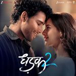 Dhadak 2 (Original Motion Picture Soundtrack)_poster_image