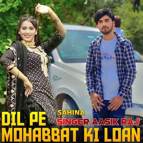 Dil Pe Mohabbat Ki Loan