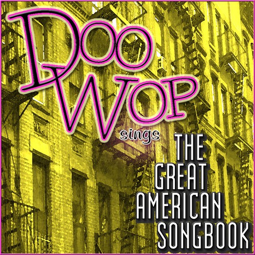 Doo Wop Sings the Great American Song Book