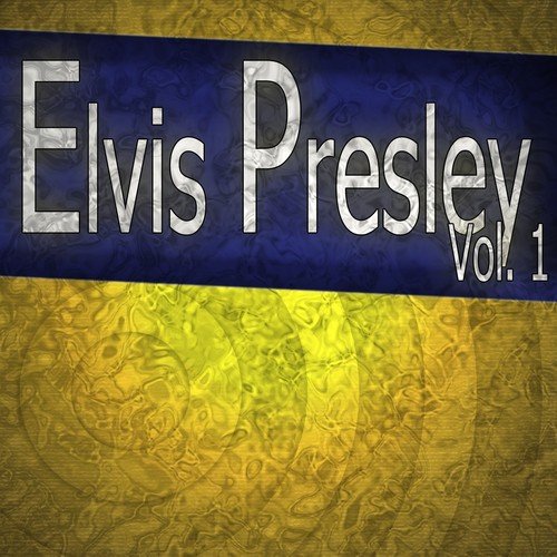 Elivs Presley, Vol.1 (The Complete Elvis Collection)