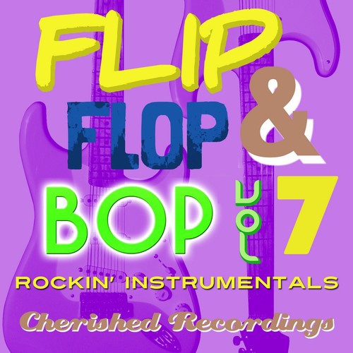 Flip Flop and Bop, Vol. 7