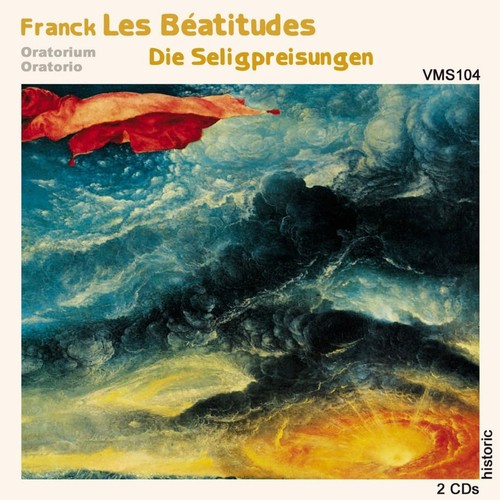 Franck: Les béatitudes (Oratorio)