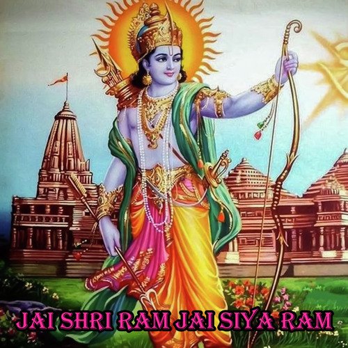 Jai Shri Ram Jai Siya Ram