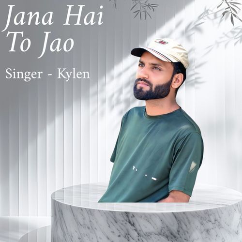 Jana Hai To Jao