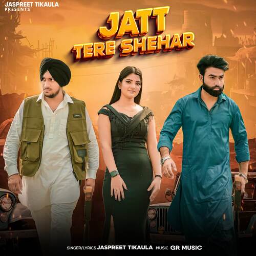 Jatt Tere Shehar