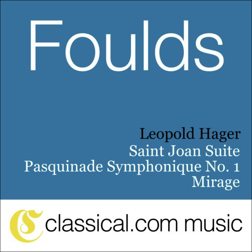 John Foulds, Saint Joan Suite, Op. 82B