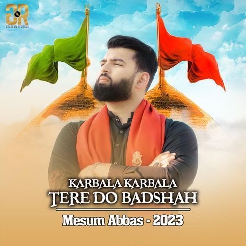 Karbala Karbala Tere Do Badshah