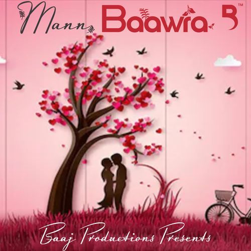Mann Baawra - Solo