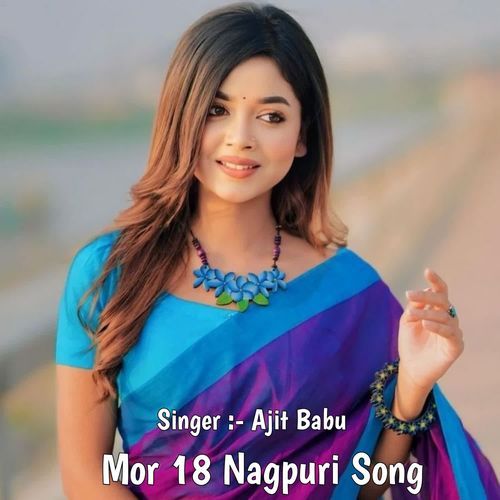 Mor 18 Nagpuri Song