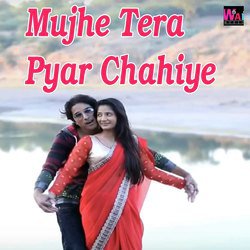 Mujhe Tera Pyar Chahiye-KQ06QCRRAmc