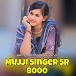 Mujji Singer SR 8000