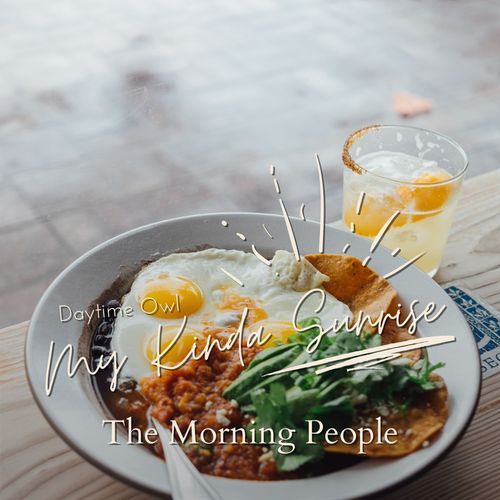 My Kinda Sunrise - The Morning People