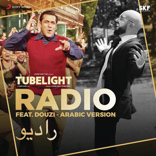 Radio (Douzi - Arabic Version) [From "Tubelight"]