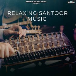 Relaxing Santoor Music-AF5aAABxZX8