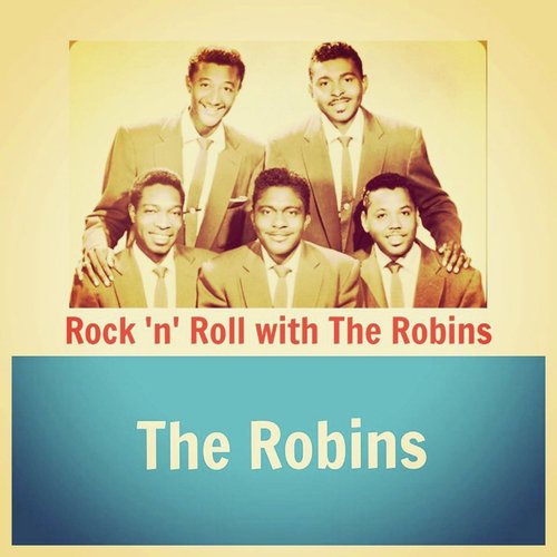 Rock 'N' Roll with the Robins