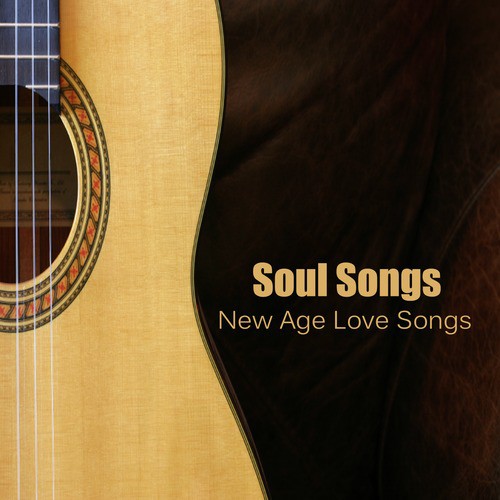 Soul Songs: New Age Love Songs