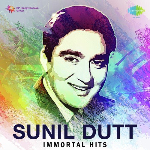 Sunil Dutt Immortal Hits