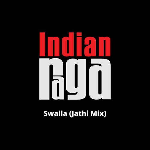 Swalla - Raga Fusion - Adi Tala (Jathi Mix)