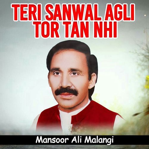 Teri sanwal Agli Tor Tan Nhi