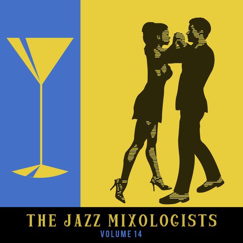 The Jazz Mixologists, Vol. 14