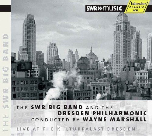 The SWR Big Band and Dresden Philharmonic conducted by Wayne Marshall, Live at the Kulturpalast Dresden