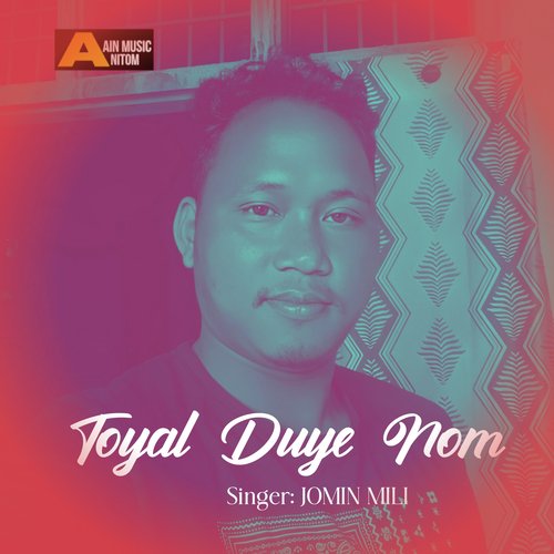 Toyal Duye Nom - Single