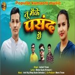 Tu maken pasand chhe (Pahadi)