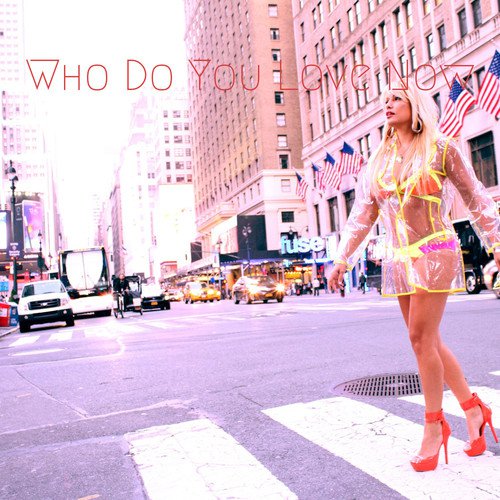 Who Do You Love Now_poster_image