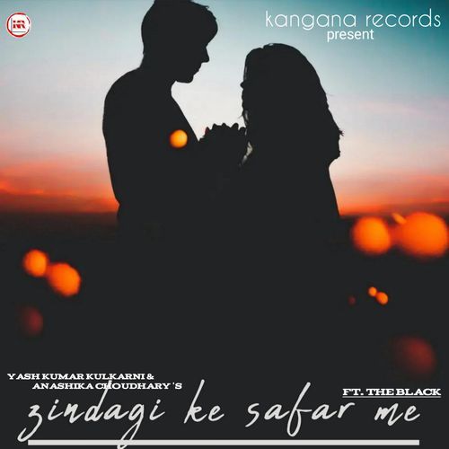 Zindagi ke safar me (feat. The black)_poster_image