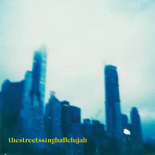 thestreetssinghallelujah