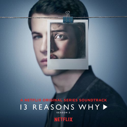 Back To You (From 13 Reasons Why – Season 2 Soundtrack)