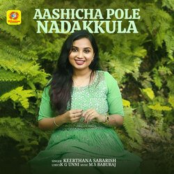 Aashicha Pole Nadakkula-IywnZUJGf0E